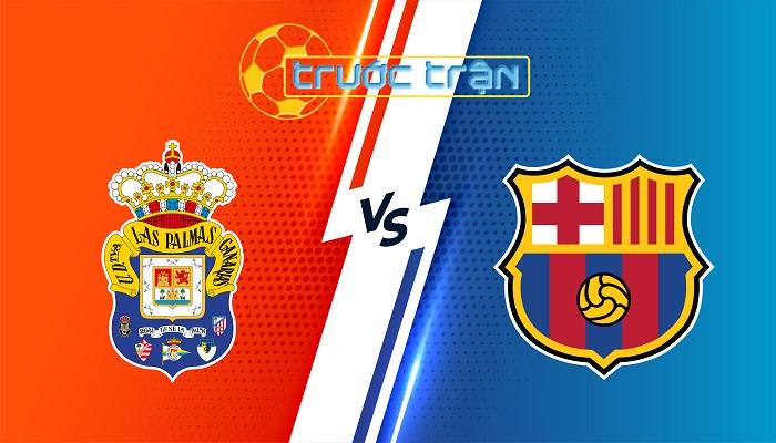 Las Palmas vs Barcelona – Soi kèo hôm nay 03h00 23/02/2025 – VĐQG Tây Ban Nha
