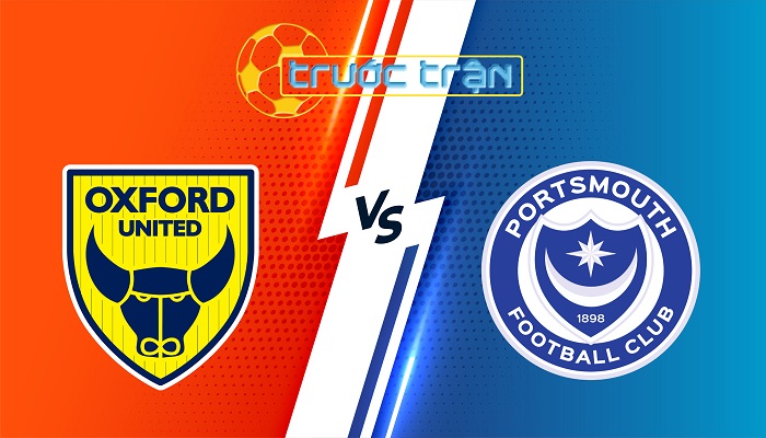 Oxford Utd vs Portsmouth – Soi kèo hôm nay 19h30 15/02/2025 – Hạng Nhất Anh