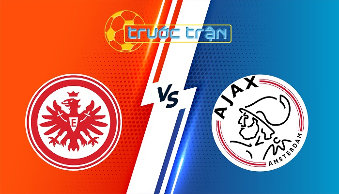 Frankfurt vs Ajax – Soi kèo hôm nay 00h45 14/03/2025 – Europa League