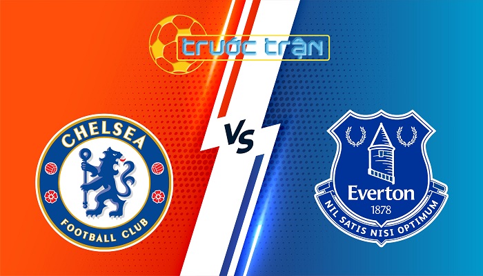 Chelsea vs Everton – Soi kèo hôm nay 18h30 26/04/2025 – Ngoại Hạng Anh