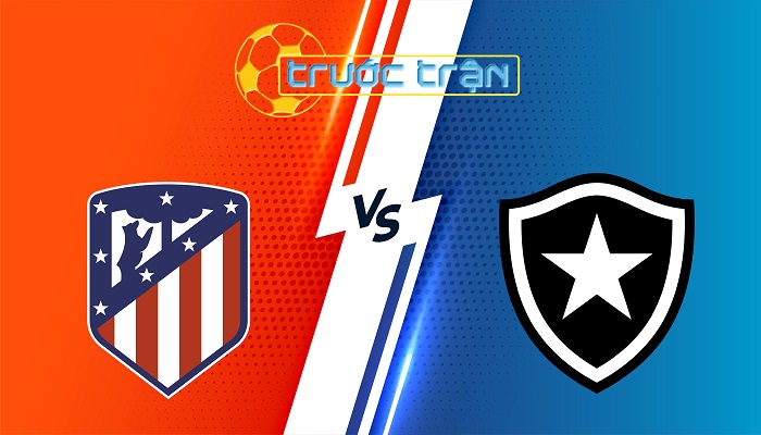 Atletico Madrid vs Botafogo – Soi kèo hôm nay 02h00 24/06/2025 – FIFA Club World Cup