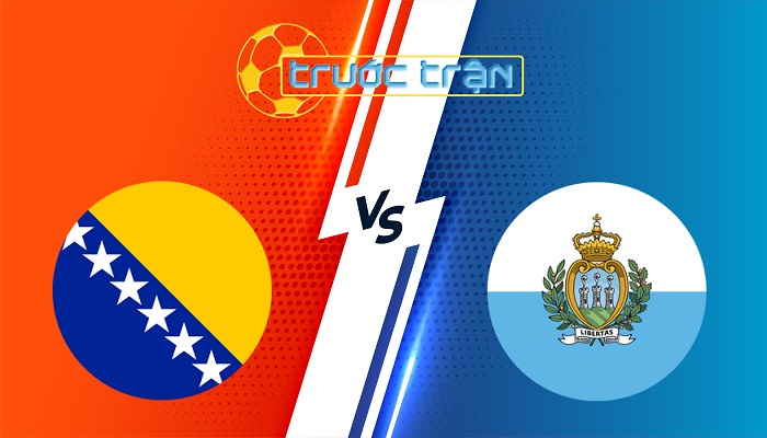 Bosnia & Herz vs San Marino – Soi kèo hôm nay 20h00 07/06/2025 – Vòng loại World Cup 2026