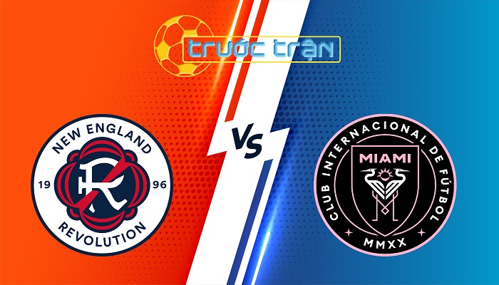 New England vs Inter Miami – Soi kèo hôm nay 06h30 10/07/2025 – Nhà Nghề Mỹ