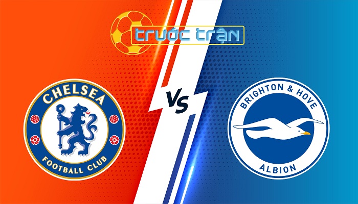 Chelsea vs Brighton – Soi kèo hôm nay 21h00 27/09/2025 – Ngoại Hạng Anh