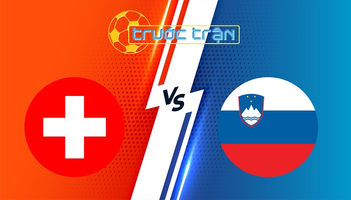 Thụy Sỹ vs Slovenia – Soi kèo hôm nay 01h45 09/09/2025 – Vòng loại World Cup