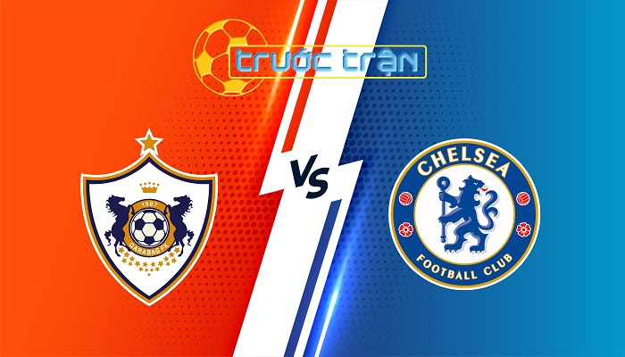 Karabakh Agdam vs Chelsea – Soi kèo hôm nay 00h45 06/11/2025 – Champions League